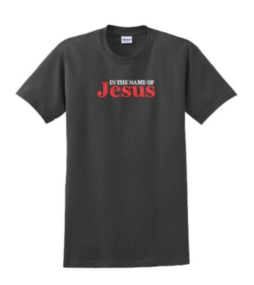 IN THE NAME OF JESUS TSHIRT