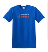 IN THE NAME OF JESUS TSHIRT